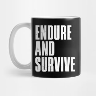 Endure and Survive Mug